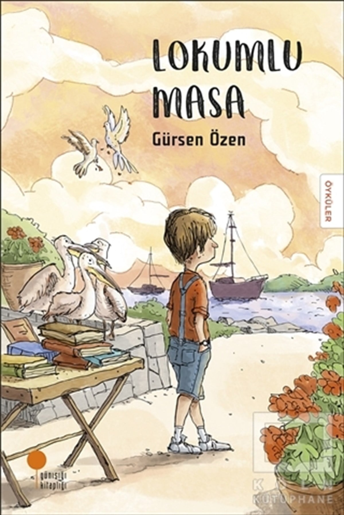 Gürsen ÖzenÇocuk RomanlarıLokumlu Masa