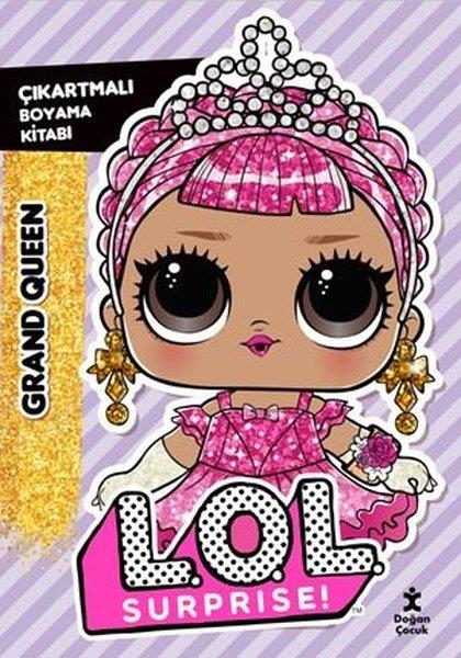KolektifEgitim Etkinlik KitaplariLol Surprise! Grand Queen Çıkartmalı Boyama Kitabı