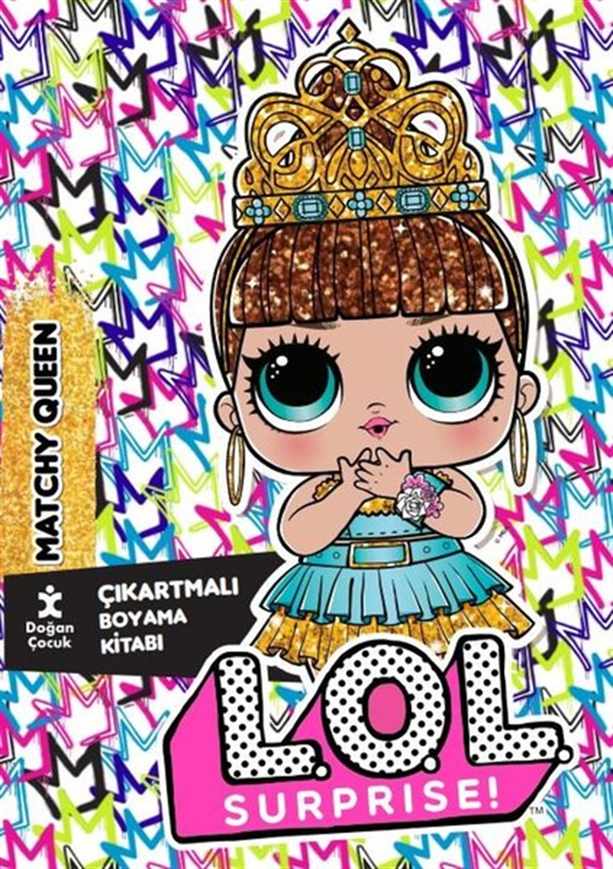 KolektifEgitim Etkinlik KitaplariLol Surprise! Matchy Queen Çıkartmalı Kitabı