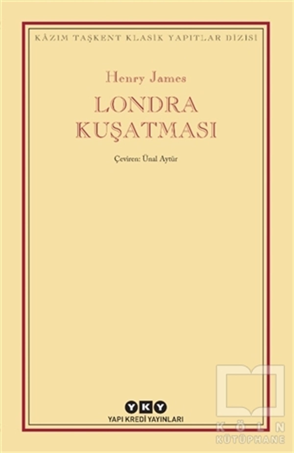 Henry JamesDünya Klasikleri & Klasik KitaplarLondra Kuşatması
