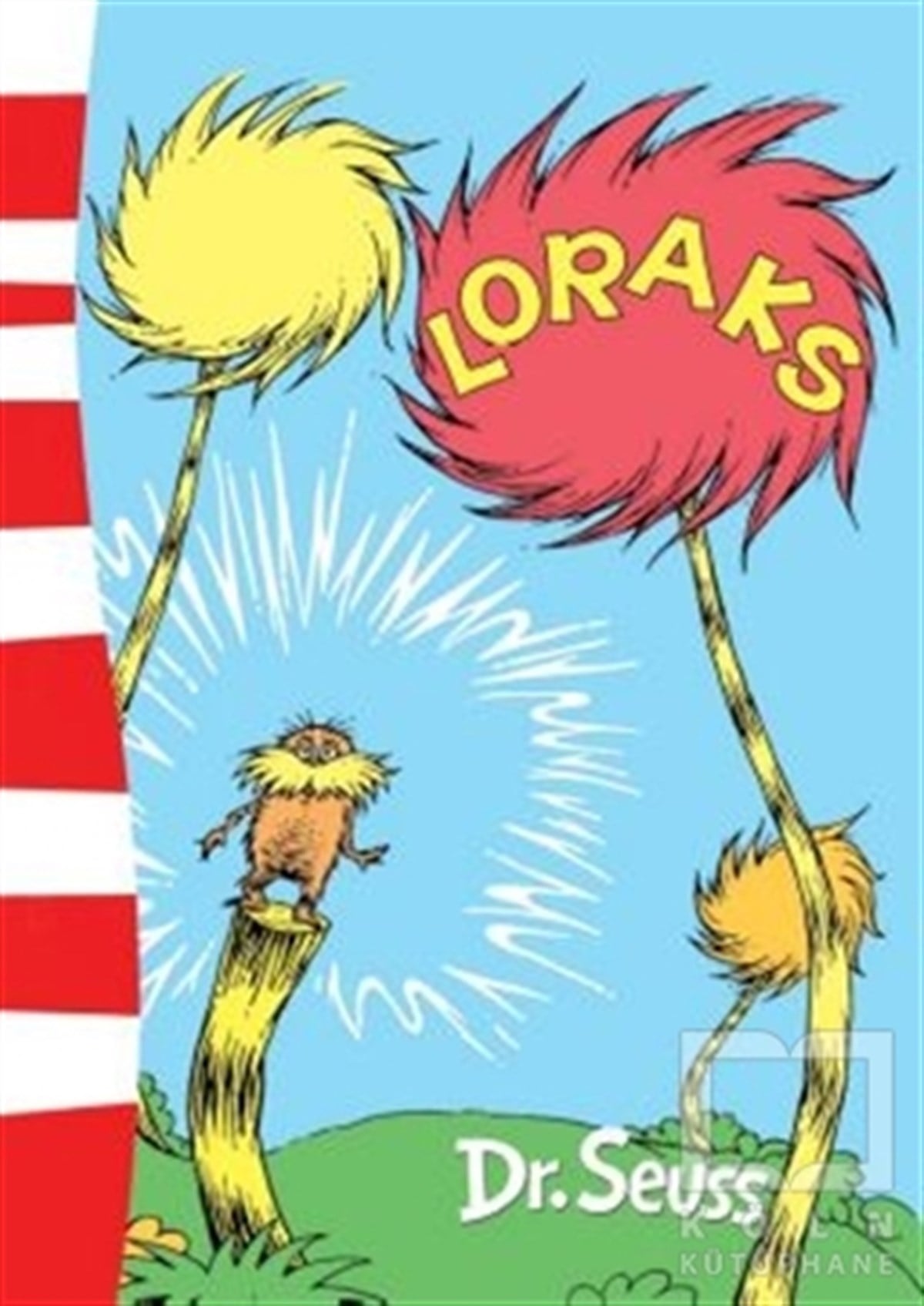 Dr. SeussHikayelerLoraks