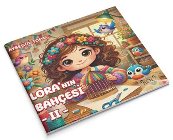 Ayşegül TopaçEgitim Etkinlik KitaplariLora'nın Bahçesi 2
