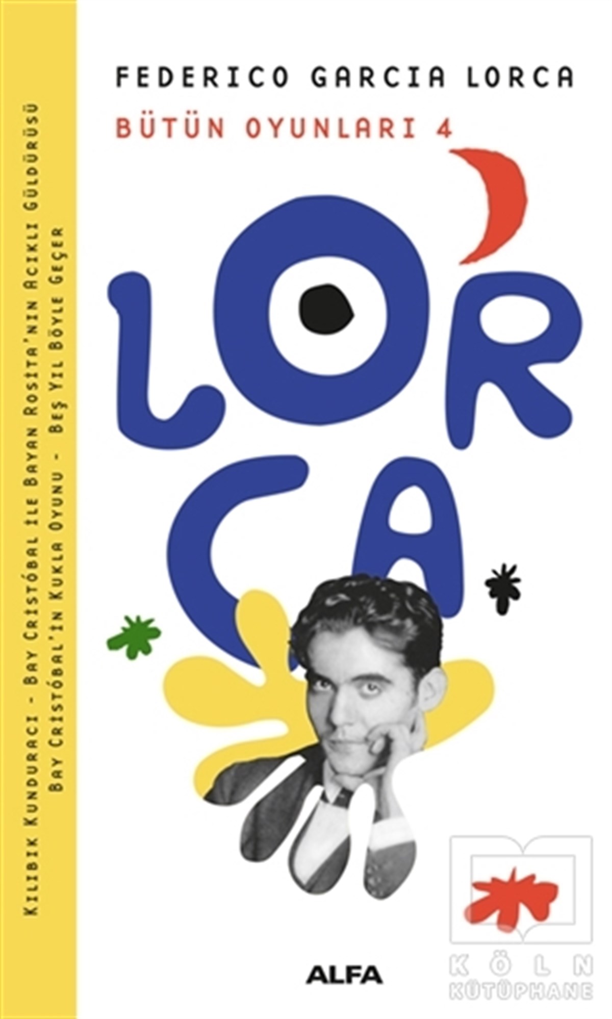 Federico Garcia LorcaRomanLorca Bütün Oyunları 4