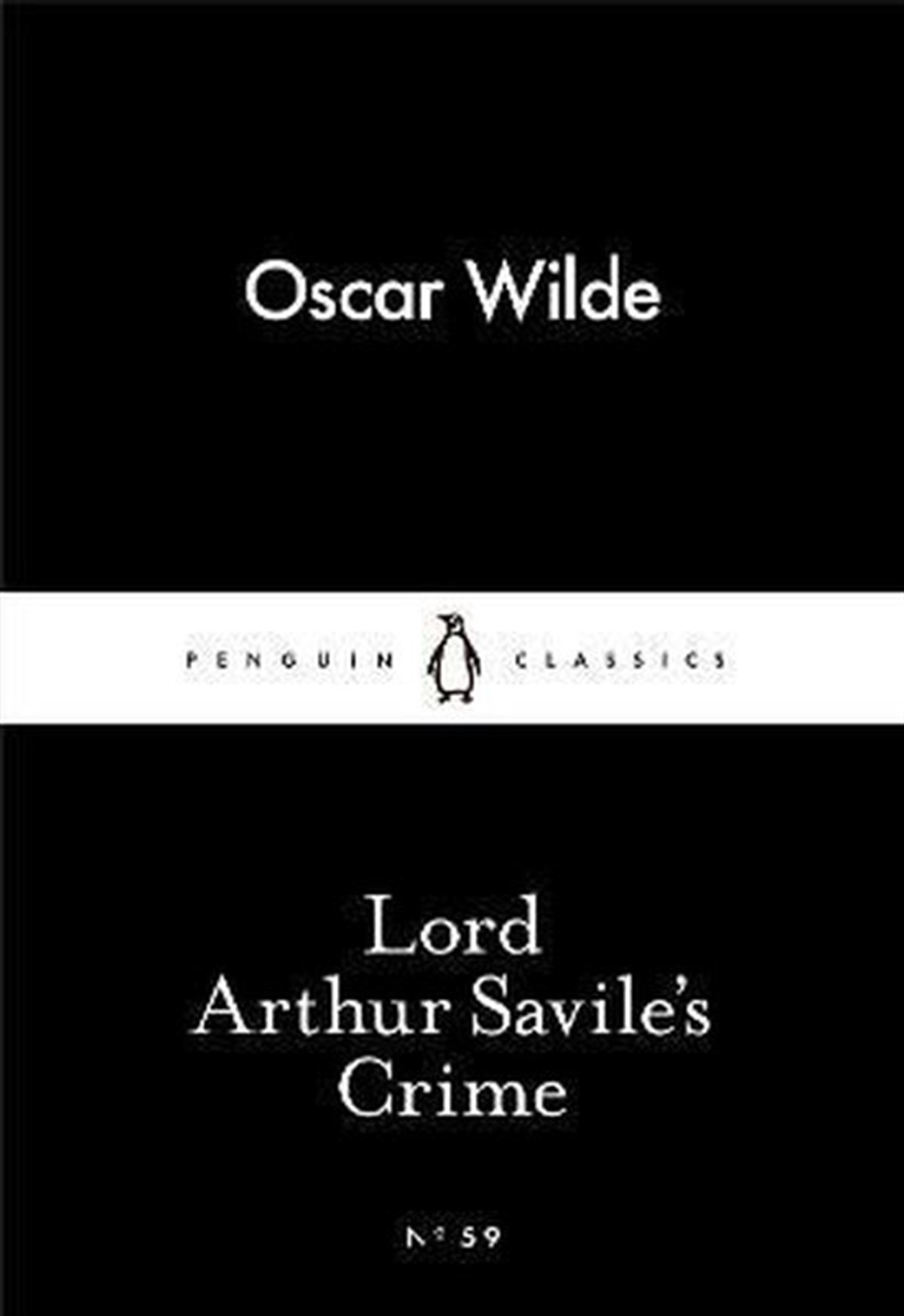 Oscar WildeClassicsLord Arthur Savile's Crime (Penguin Little Black Classics)