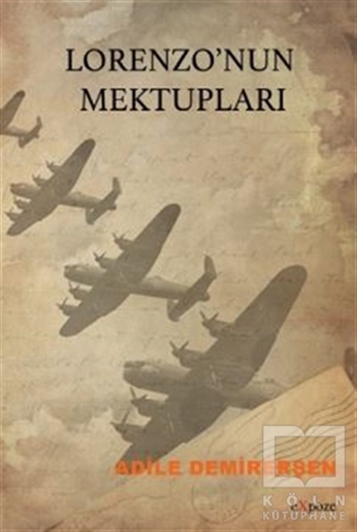 Adile DemirerşenRomanLorenzo’nun Mektupları