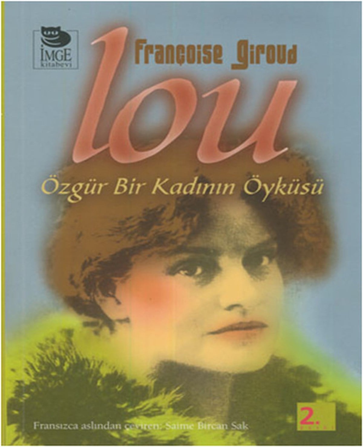 Françoise GiraudTarihi Biyografi ve Otobiyografi KitaplarıLou