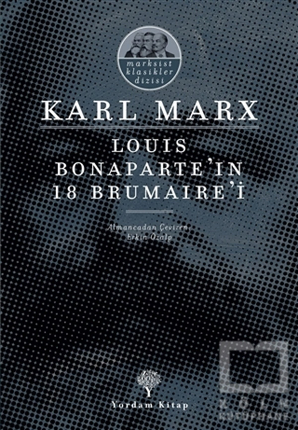 Karl MarxDünya Siyaseti ve PolitikasıLouis Bonaparte’ın 18 Brumaire’i