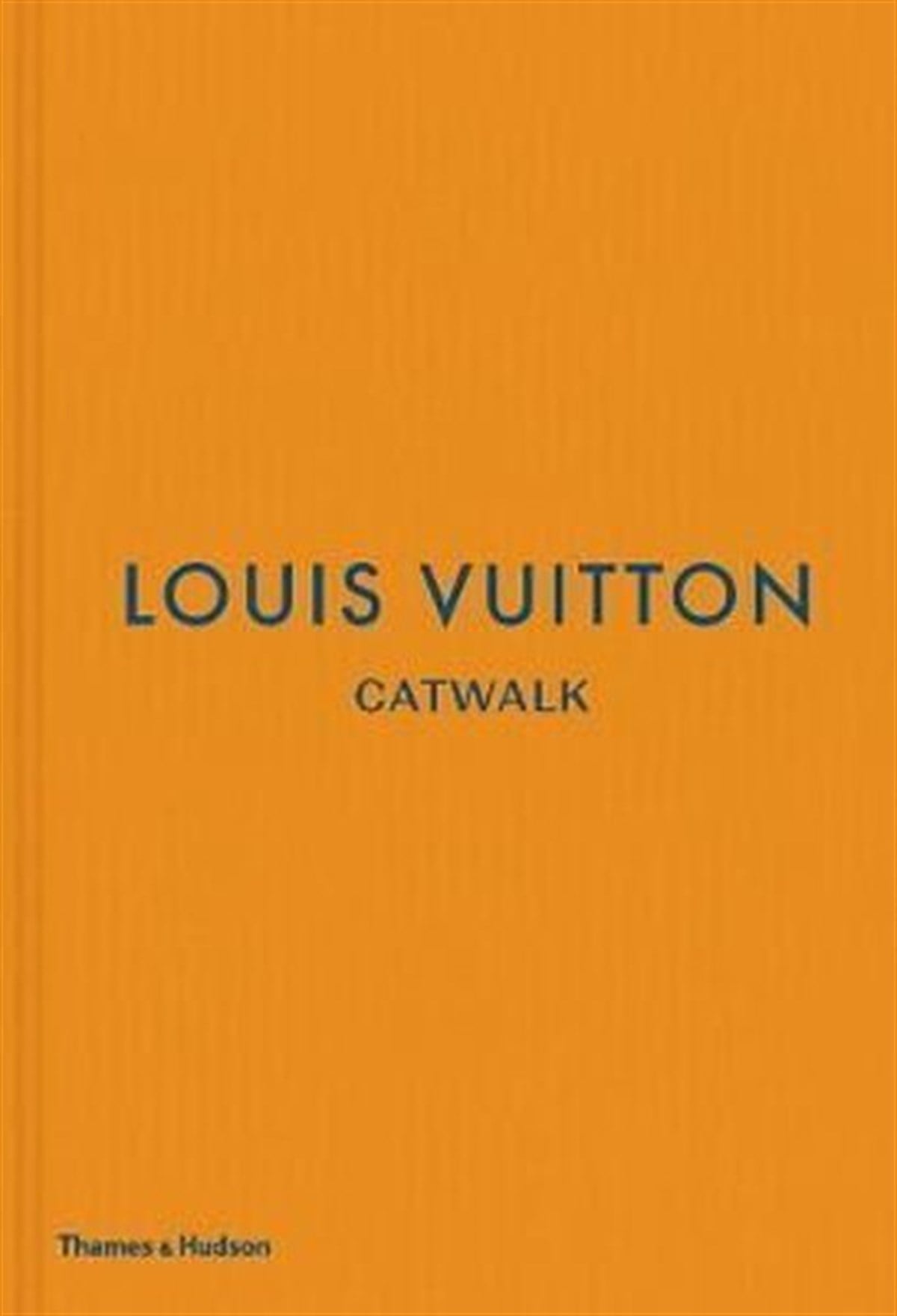 Jo EllisonFashionLouis Vuitton Catwalk: The Complete Fashion Collections