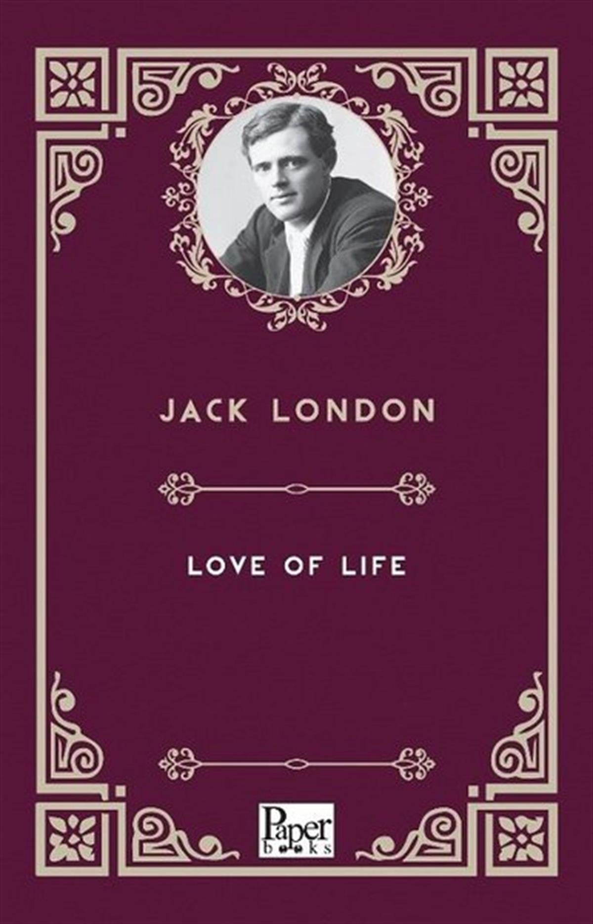 Jack LondonClassicsLove of Life
