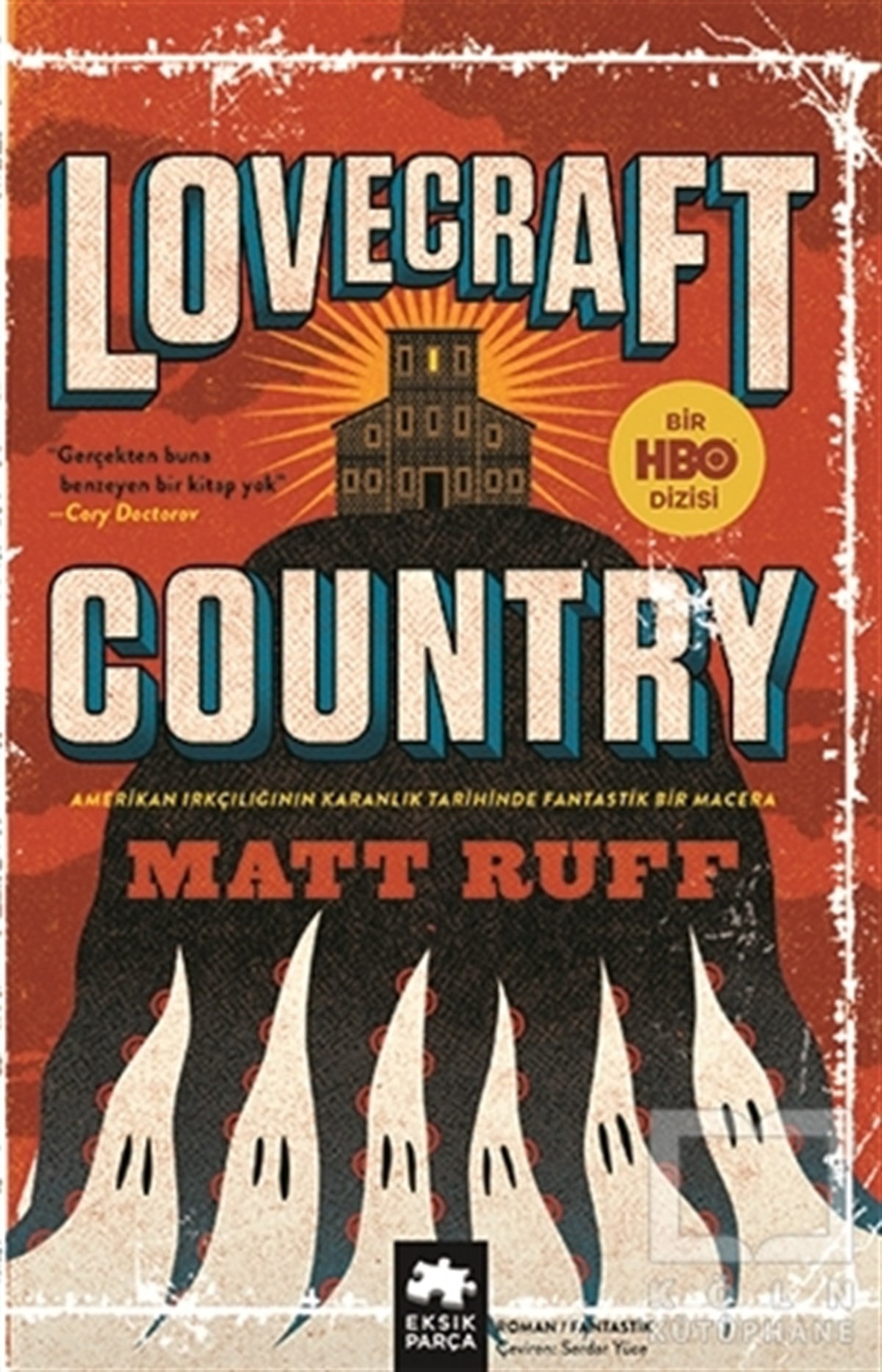 Matt RuffFantastik Kitaplar & Fantastik RomanlarLovecraft Country