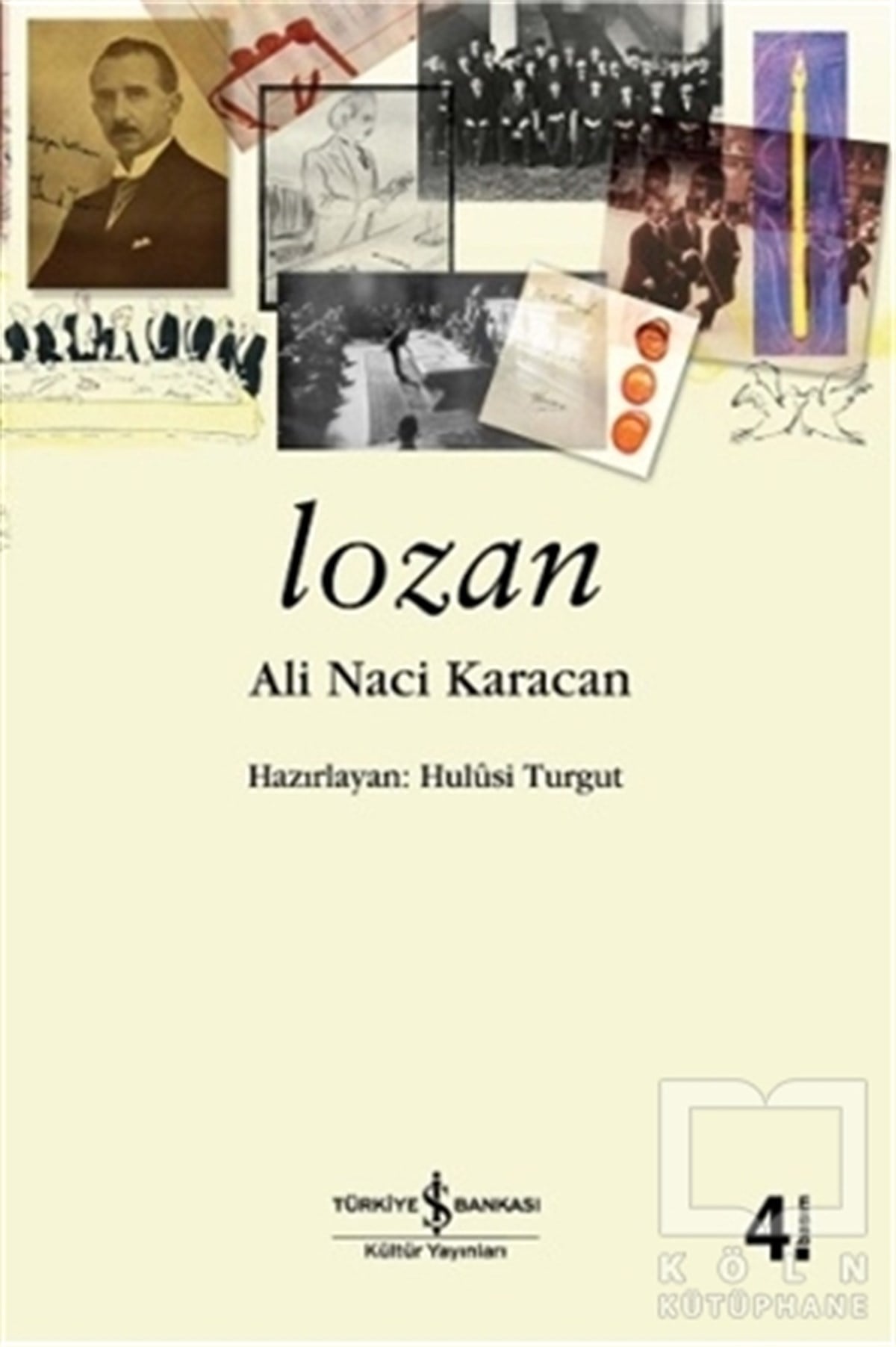 Ali Naci KaracanDiğerLozan