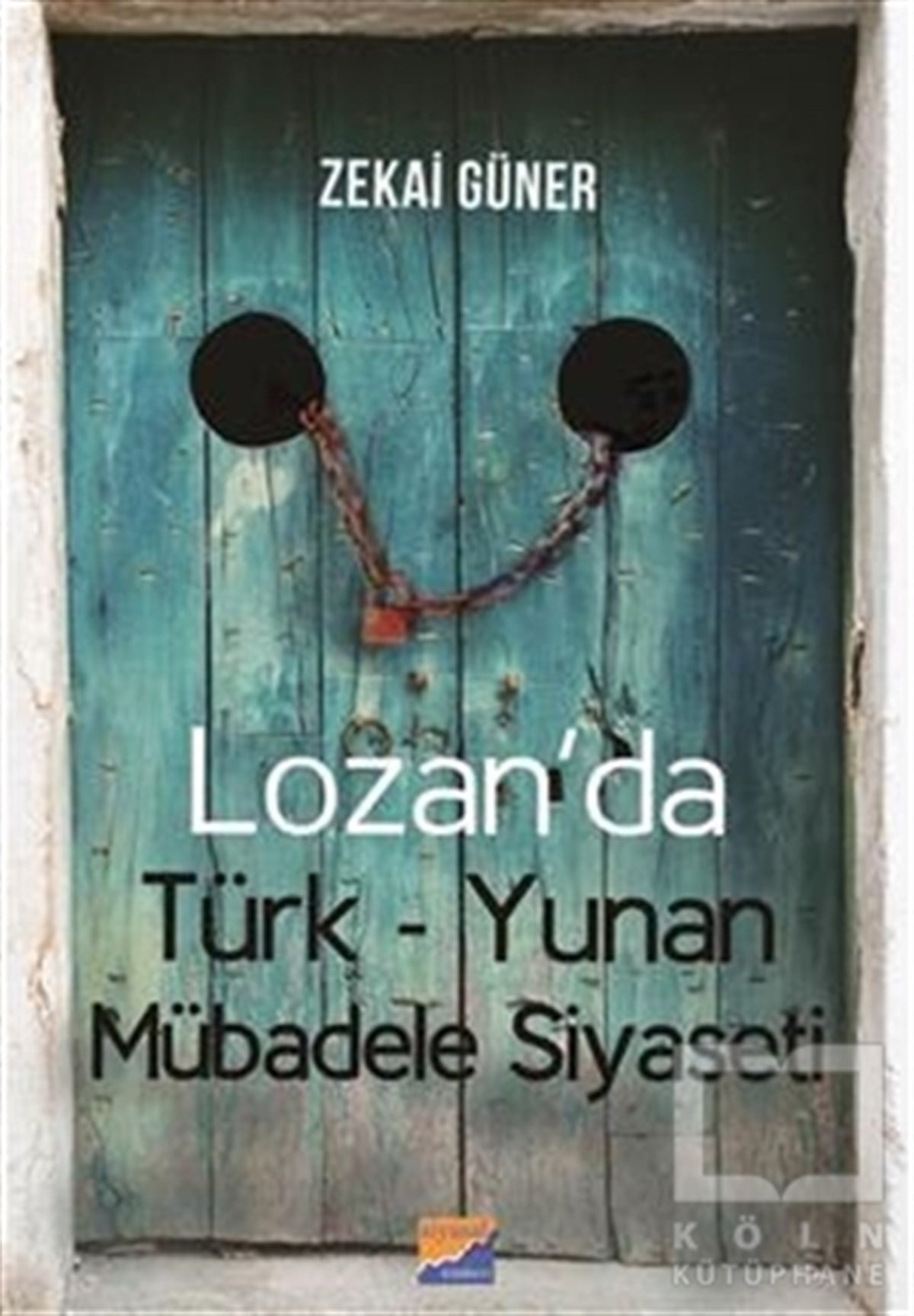 Zekai GünerDiğerLozan'da Türk-Yunan Mübadele Siyaseti