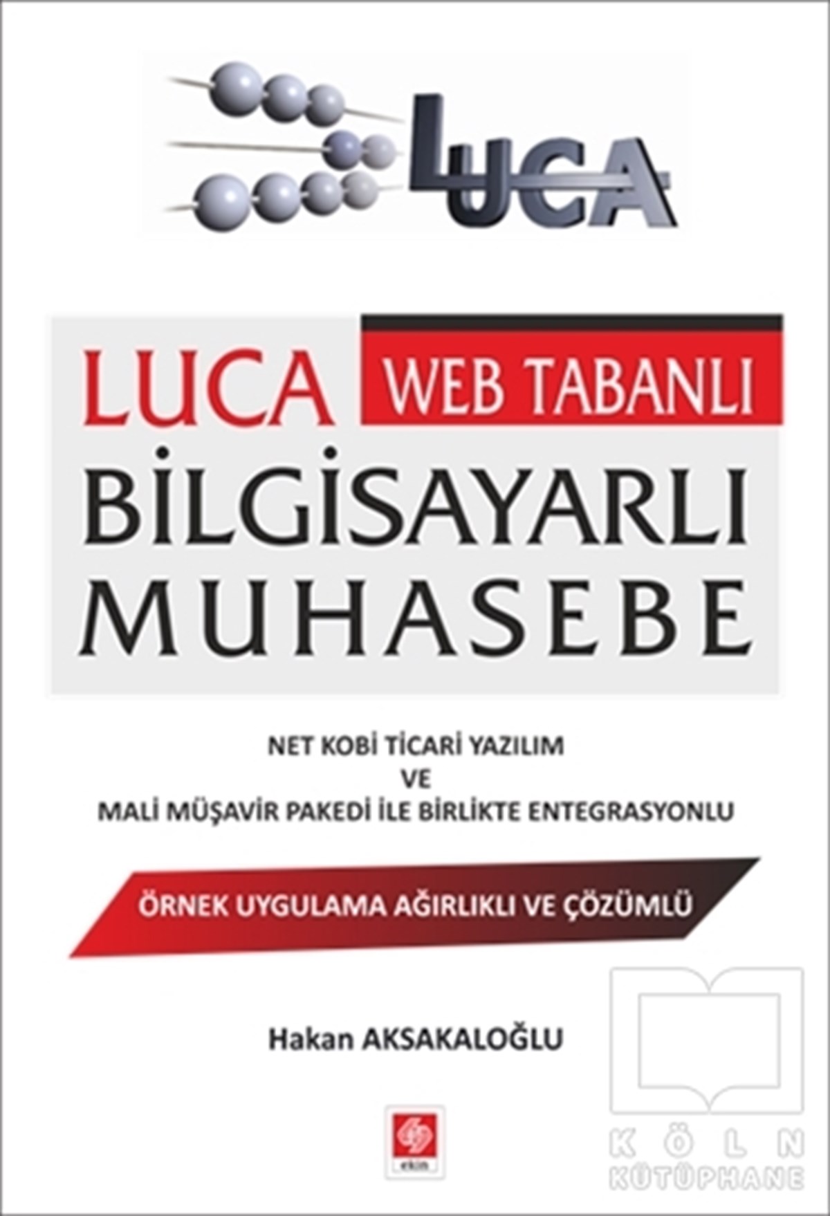Hakan Aksakaloğluİşletme, Muhasebe, MaliyeLuca Web Tabanlı Bilgisayarlı Muhasebe