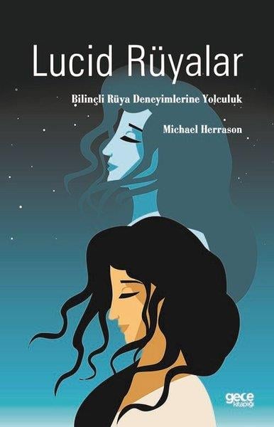Michael HerrasonRüya TabirleriLucid Rüyalar - Bilinçli Rüya Deneyimlerine Yolculuk