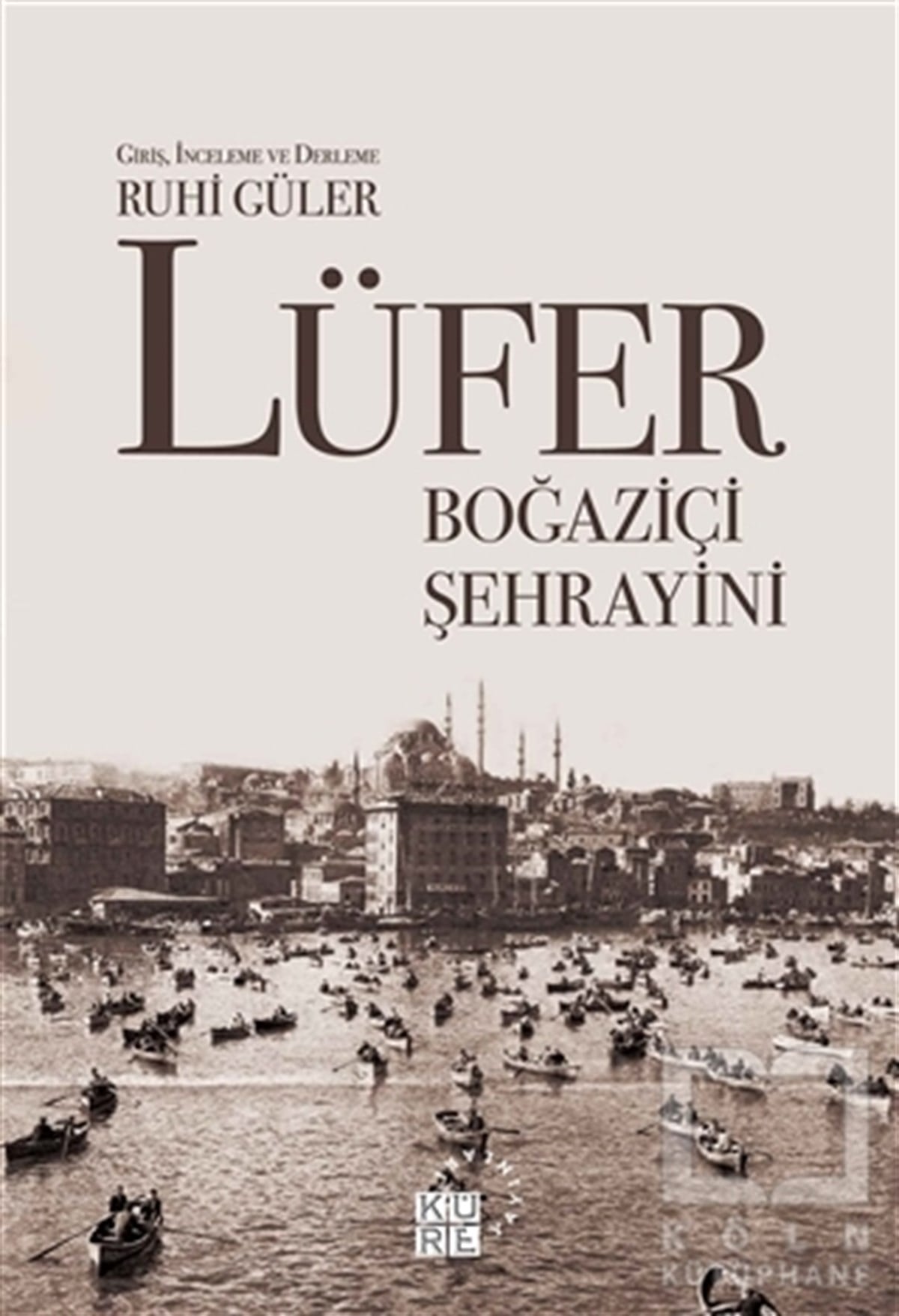 KolektifDerlemeLüfer: Boğaziçi Şehrayini