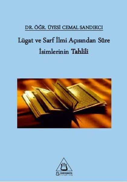 Cemal Sandıkçıİslami KitaplarLügat ve Sarf İlmi Açısından Sure İsimlerinin Tahlili
