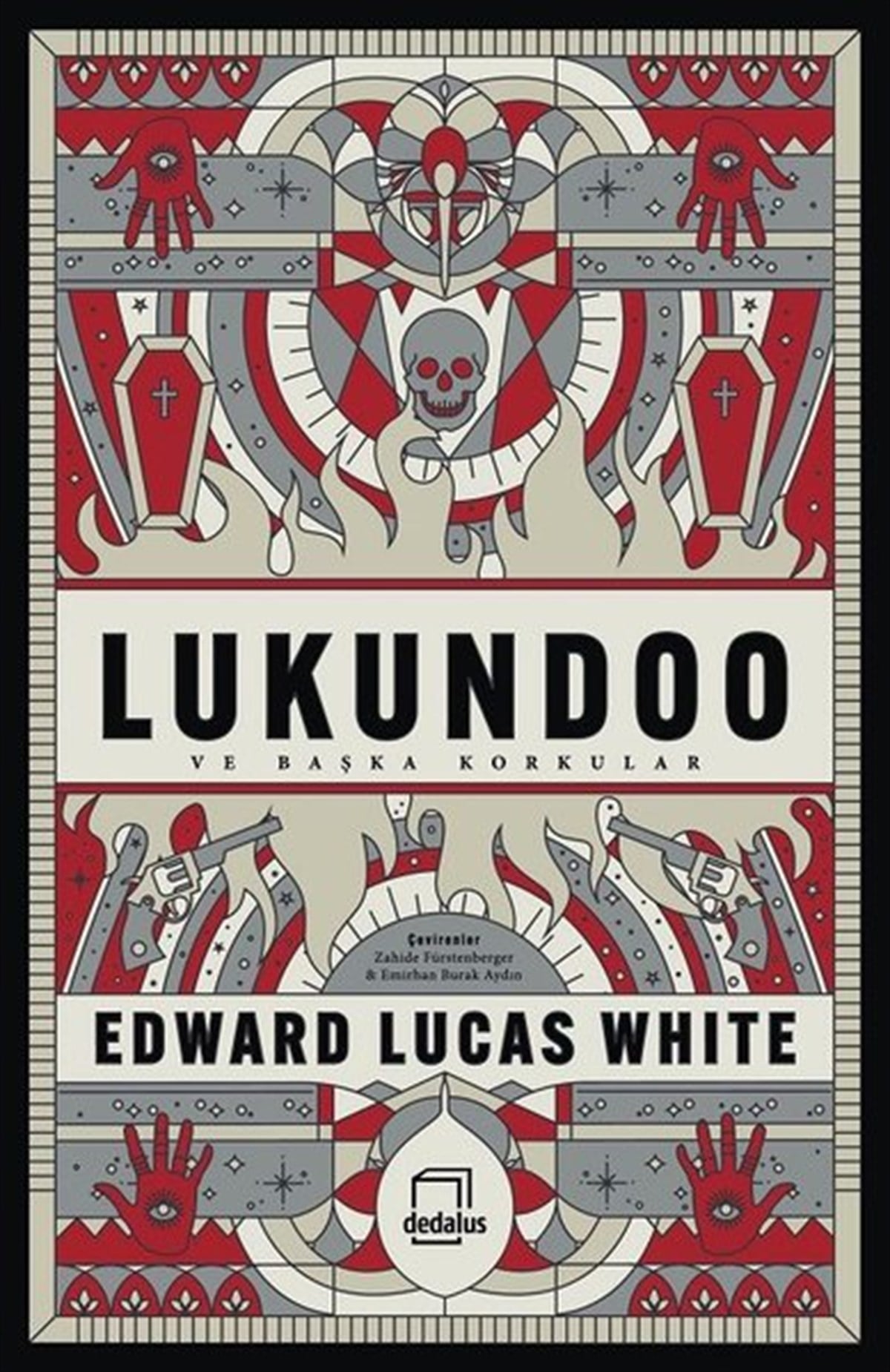 Edward Lucas WhiteDünya RomanLukundoo ve Başka Korkular