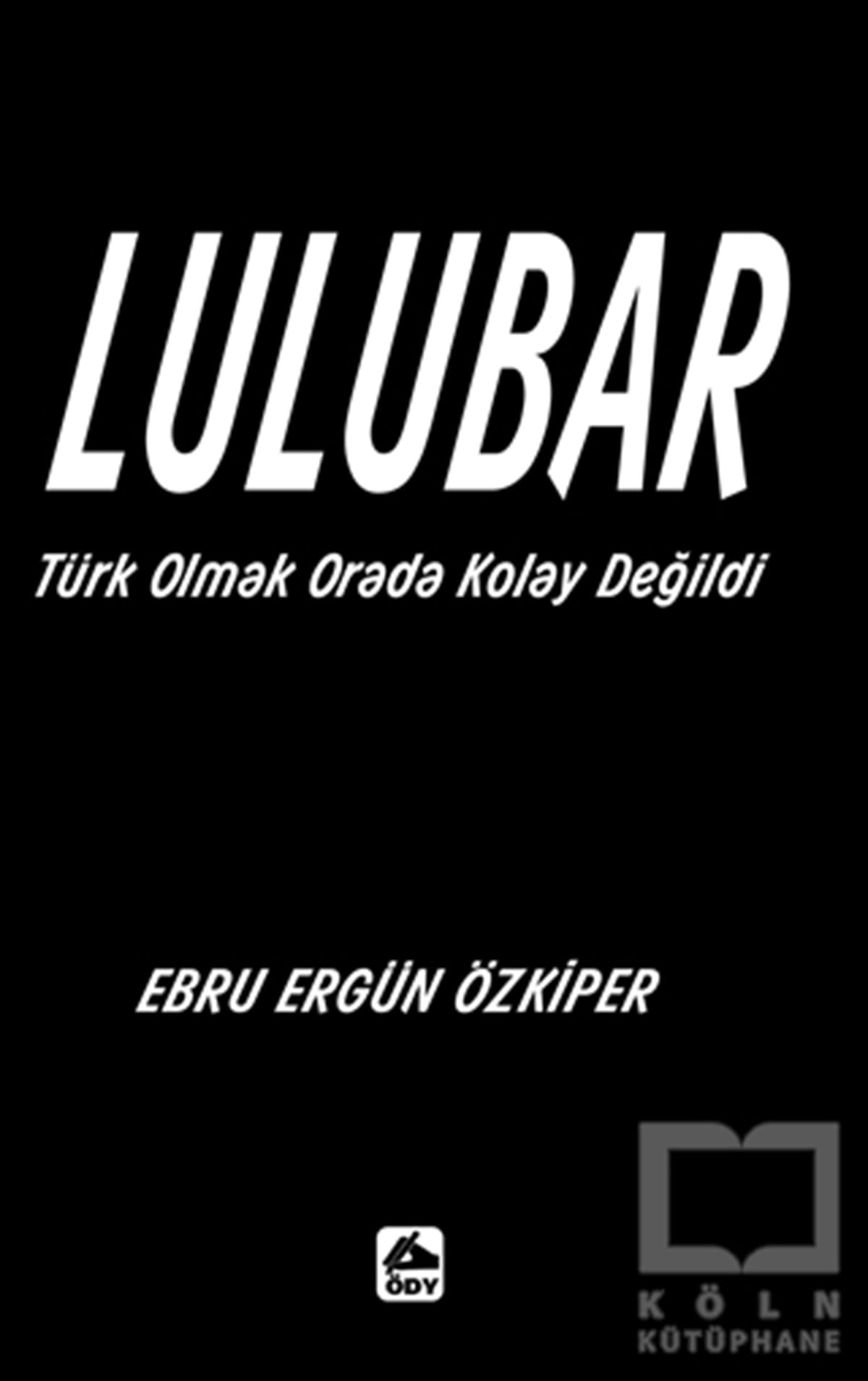Ebru Ergün ÖzkiperKişisel GelişimLulubar