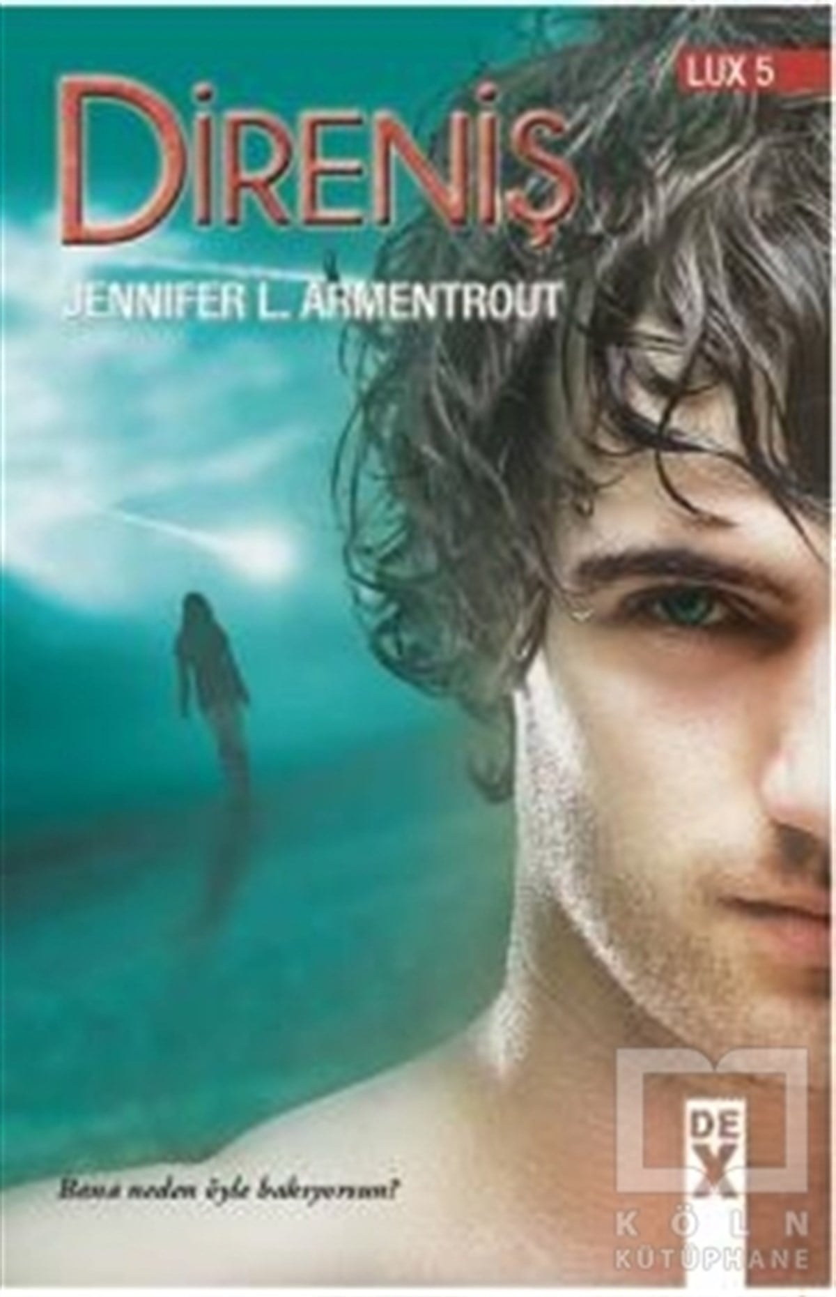 Jennifer L. ArmentroutFantastikLux 5: Direniş