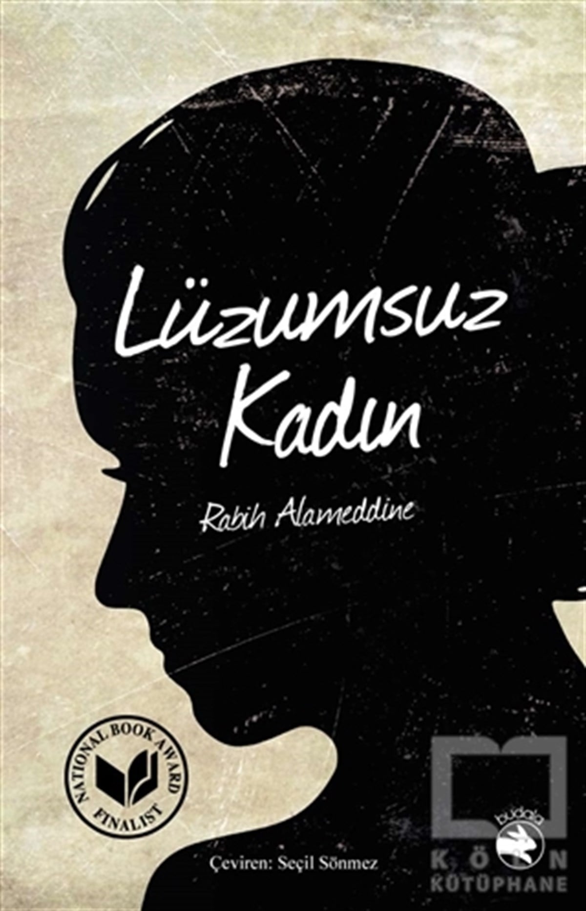 Rabih AlameddineTürkçe RomanlarLüzumsuz Kadın