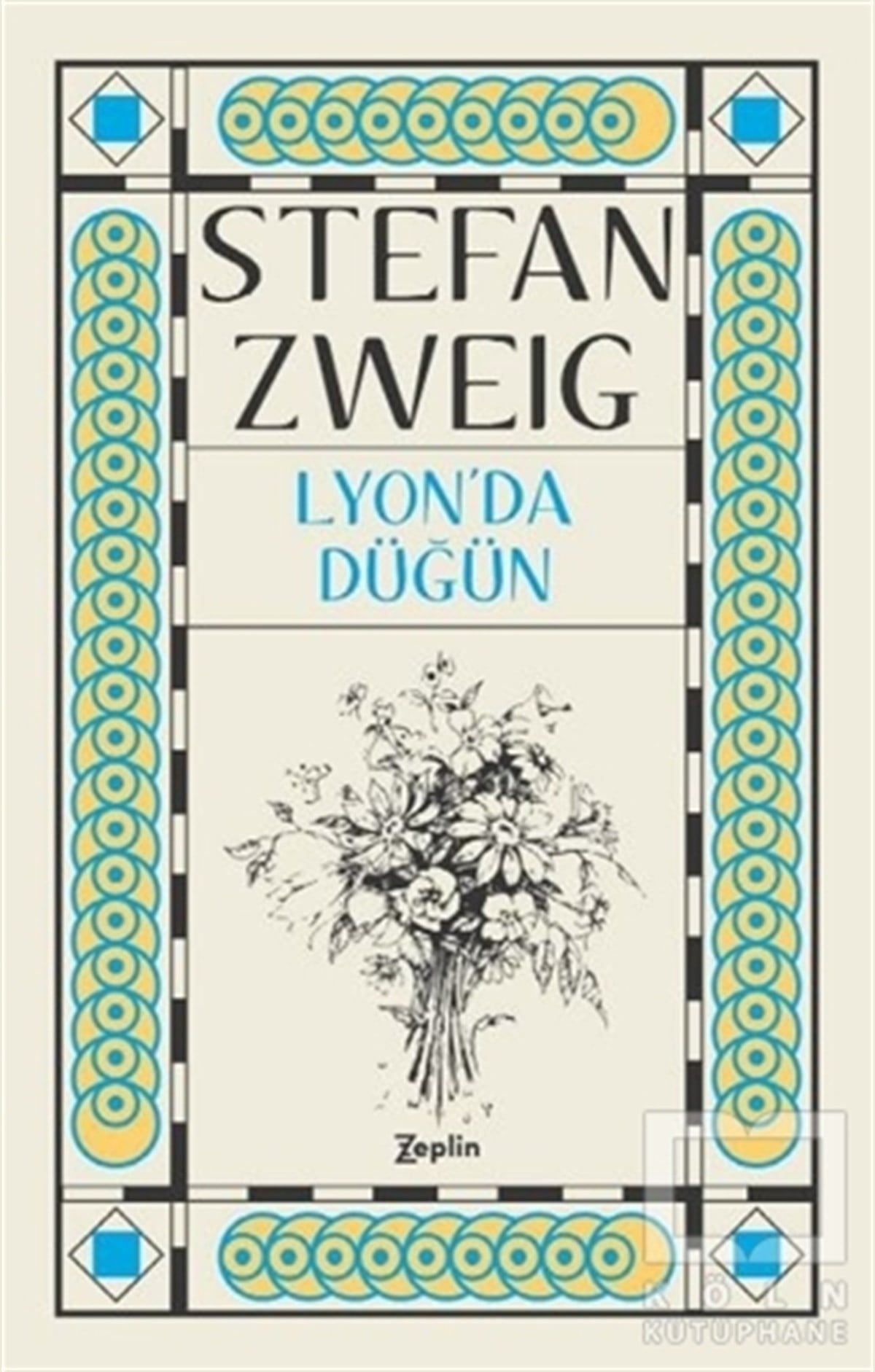 Stefan ZweigÖyküLyon’da Düğün