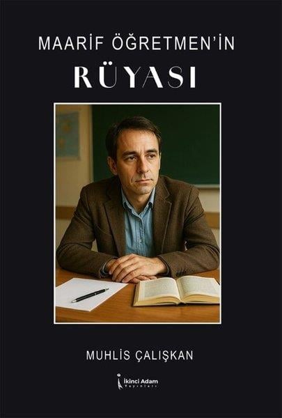 Muhlis ÇalışkanTürk RomaniMaarif Öğretmen'in Rüyası