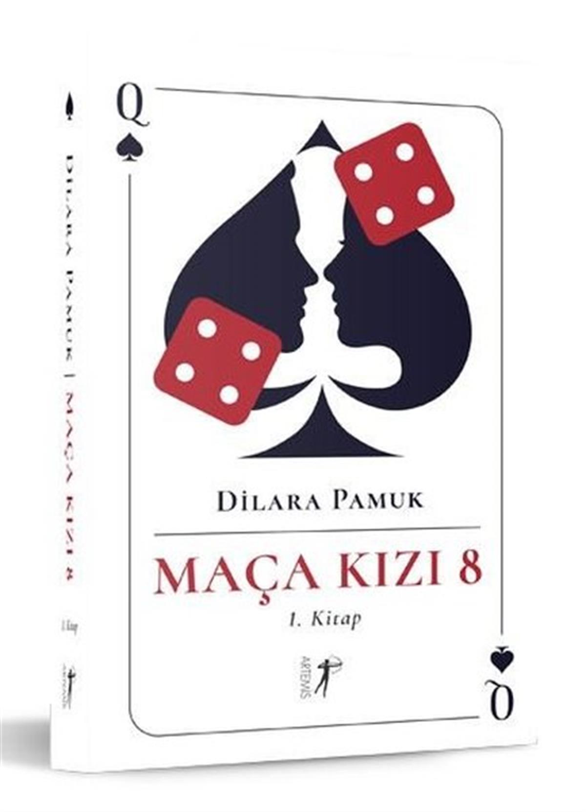 Dilara PamukTürkiye RomanMaça Kızı 8-1.Kitap
