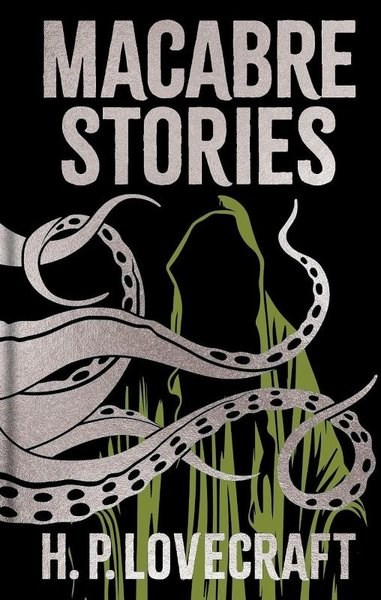 Howard Phillips LovecraftClassicsMacabre Stories