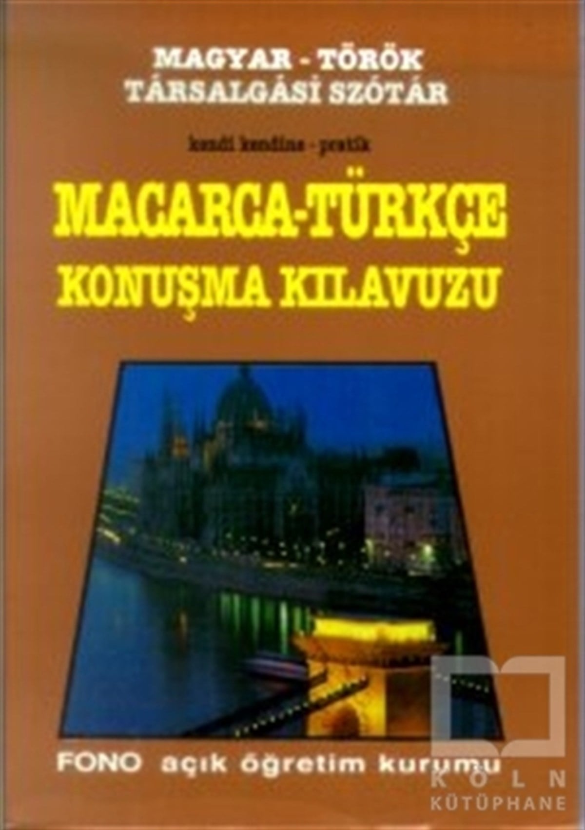 KolektifDil ÖğrenimiMacarca Konuşma Kılavuzu