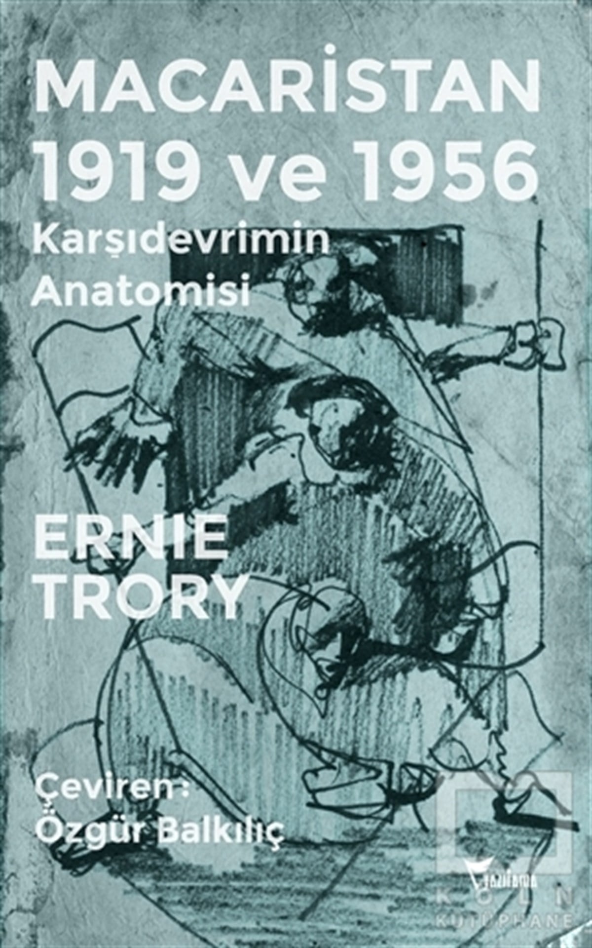 Ernie TroryDünya TarihiMacaristan 1919 ve 1956