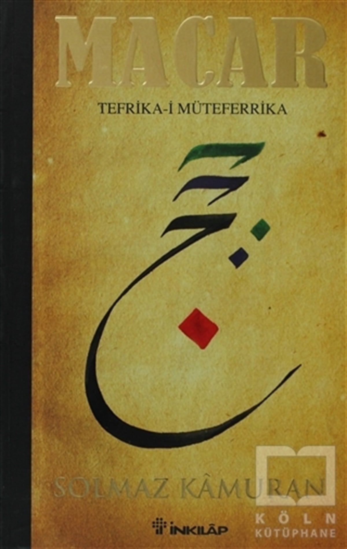 Solmaz KamuranTarihsel RomanlarMacar