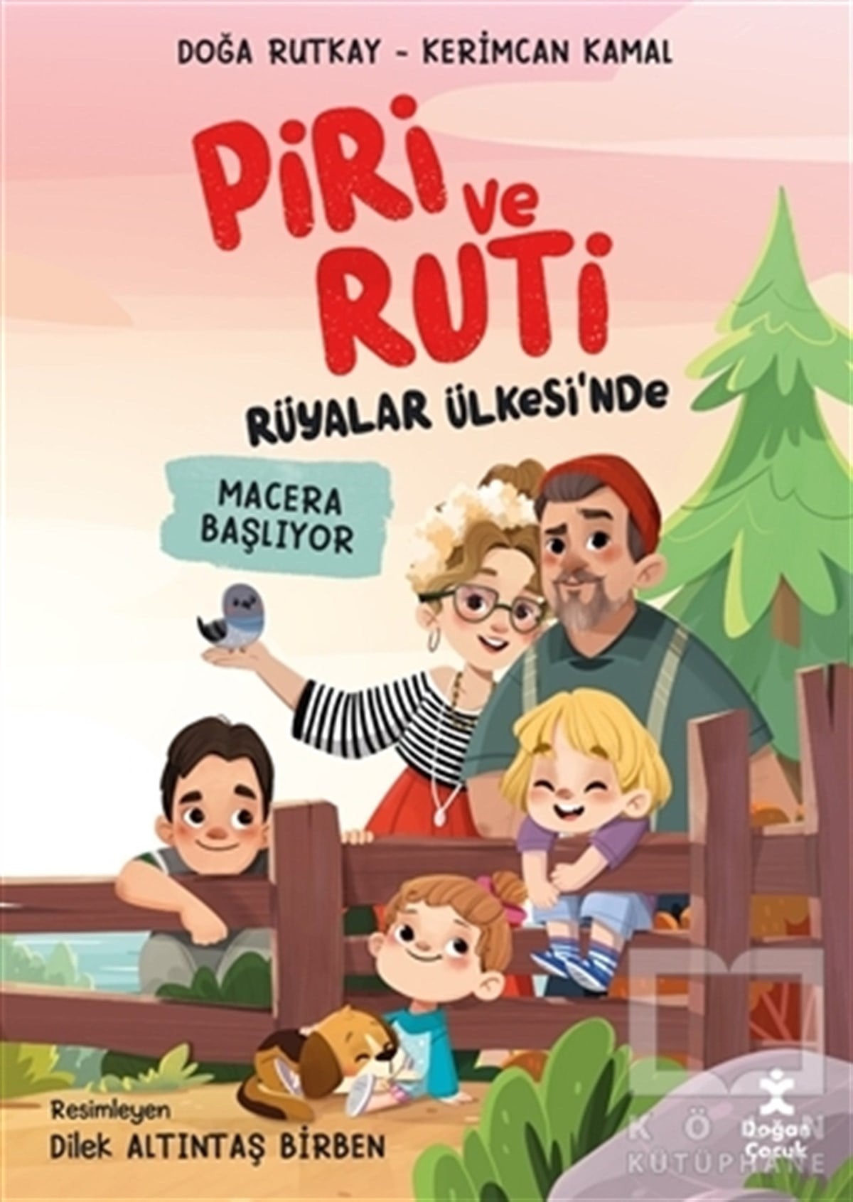 Doğa RutkayÇocuk RomanlarıMacera Başlıyor - Piri ve Ruti Rüyalar Ülkesi'nde