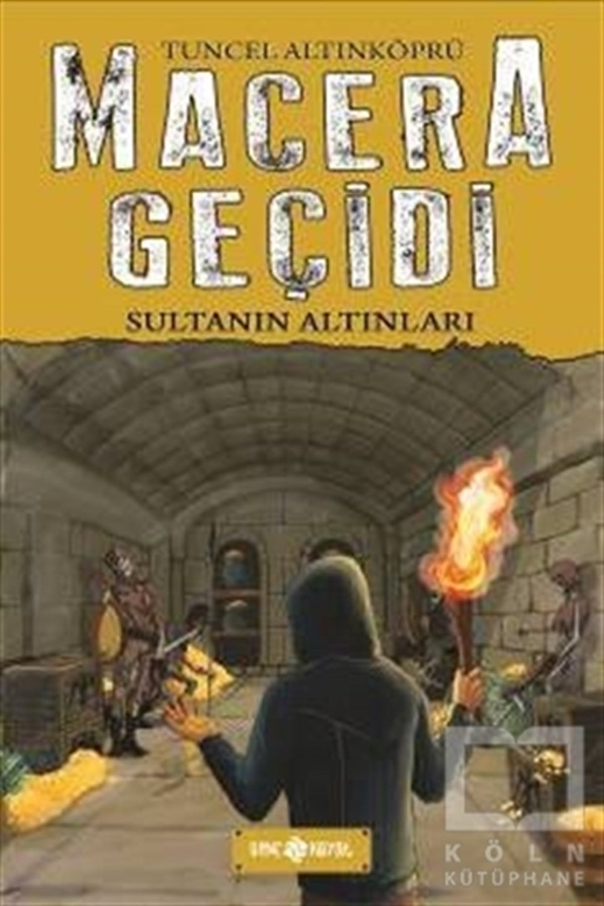 Tuncel AltınköprüGençlik EdebiyatıMacera Geçidi - Sultanın Altınları