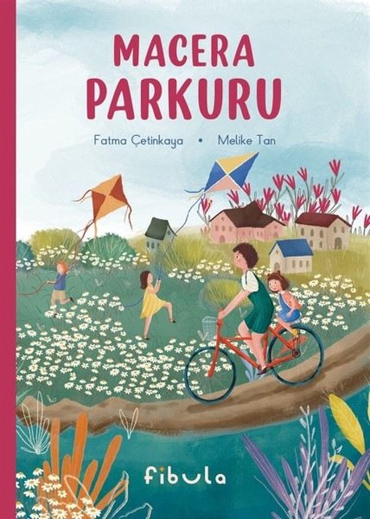 Fatma ÇetinkayaÇocuk Hikaye KitaplarıMacera Parkuru