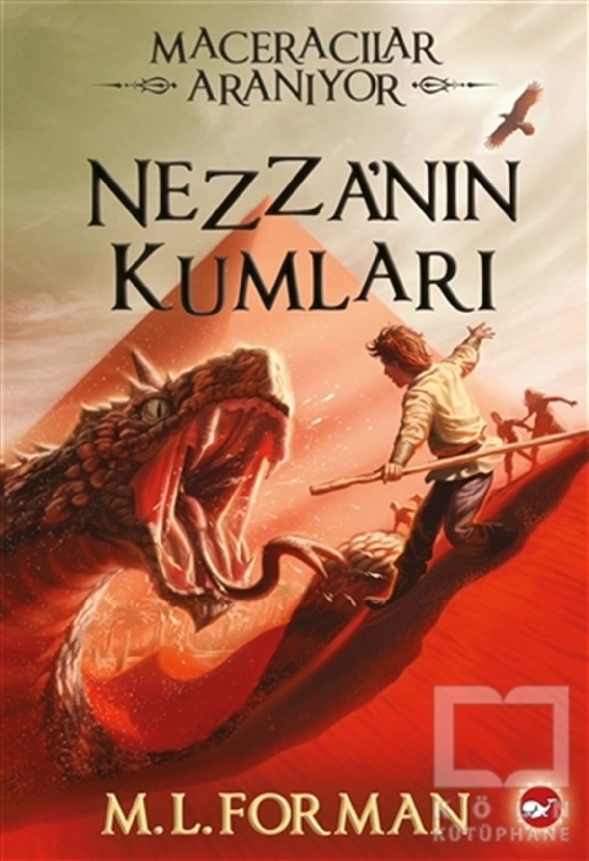 M. L. FormanRoman-ÖyküMaceracılar Aranıyor 4 - Nezza'nın Kumları
