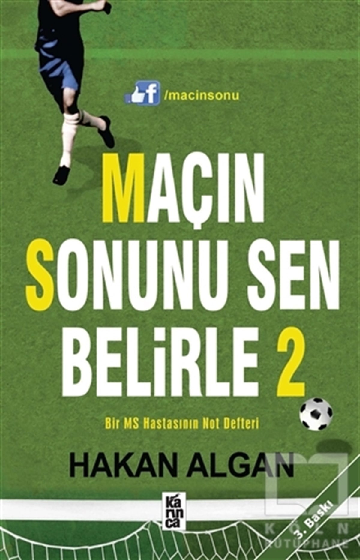 Hakan AlganAnlatıMaçın Sonunu Sen Belirle - 2
