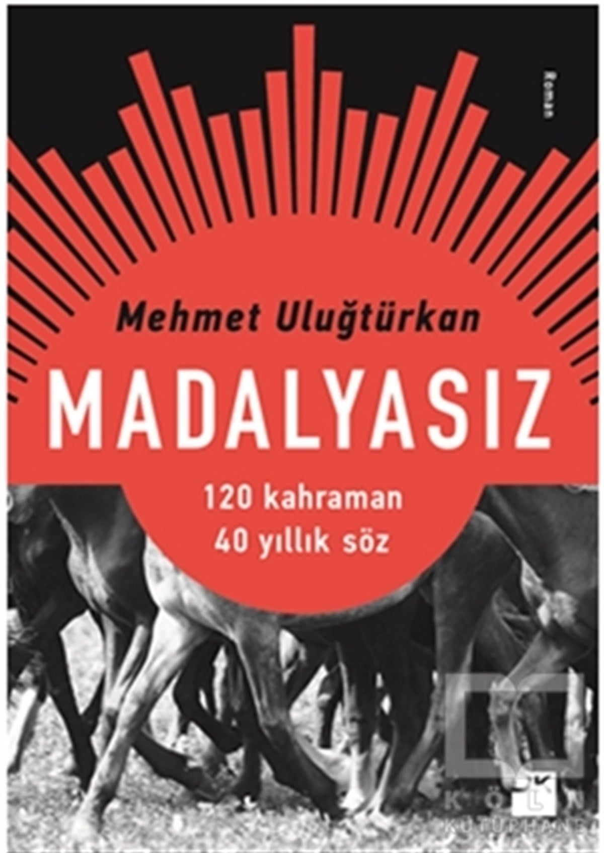 Mehmet UluğtürkanRomanMadalyasız