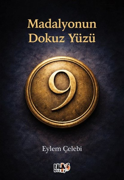 Eylem ÇelebiKişisel Gelişim KitaplarıMadalyonun Dokuz Yüzü