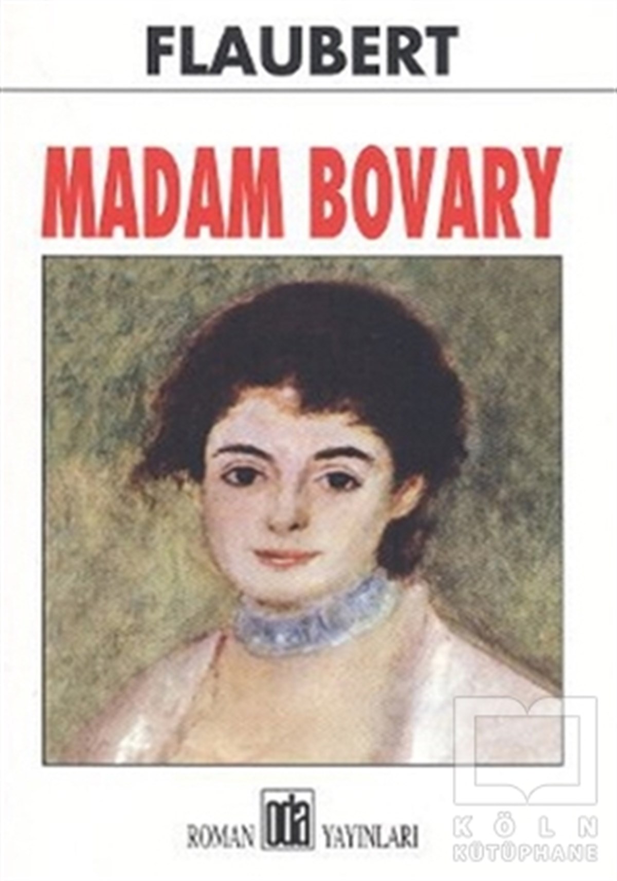 Gustave FlaubertFransız EdebiyatıMadam Bovary