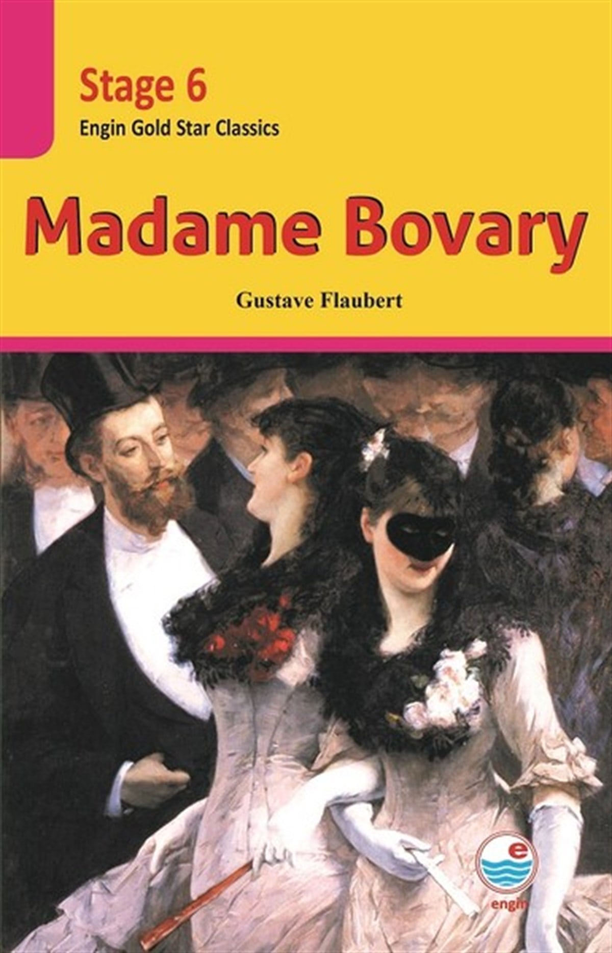 Gustave FlaubertGraded ReadersMadame Bovary-Stage 6