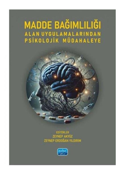 KolektifEğitimMadde Bağımlılığı Alan Uygulamalarından Psikolojik Müdahaleye