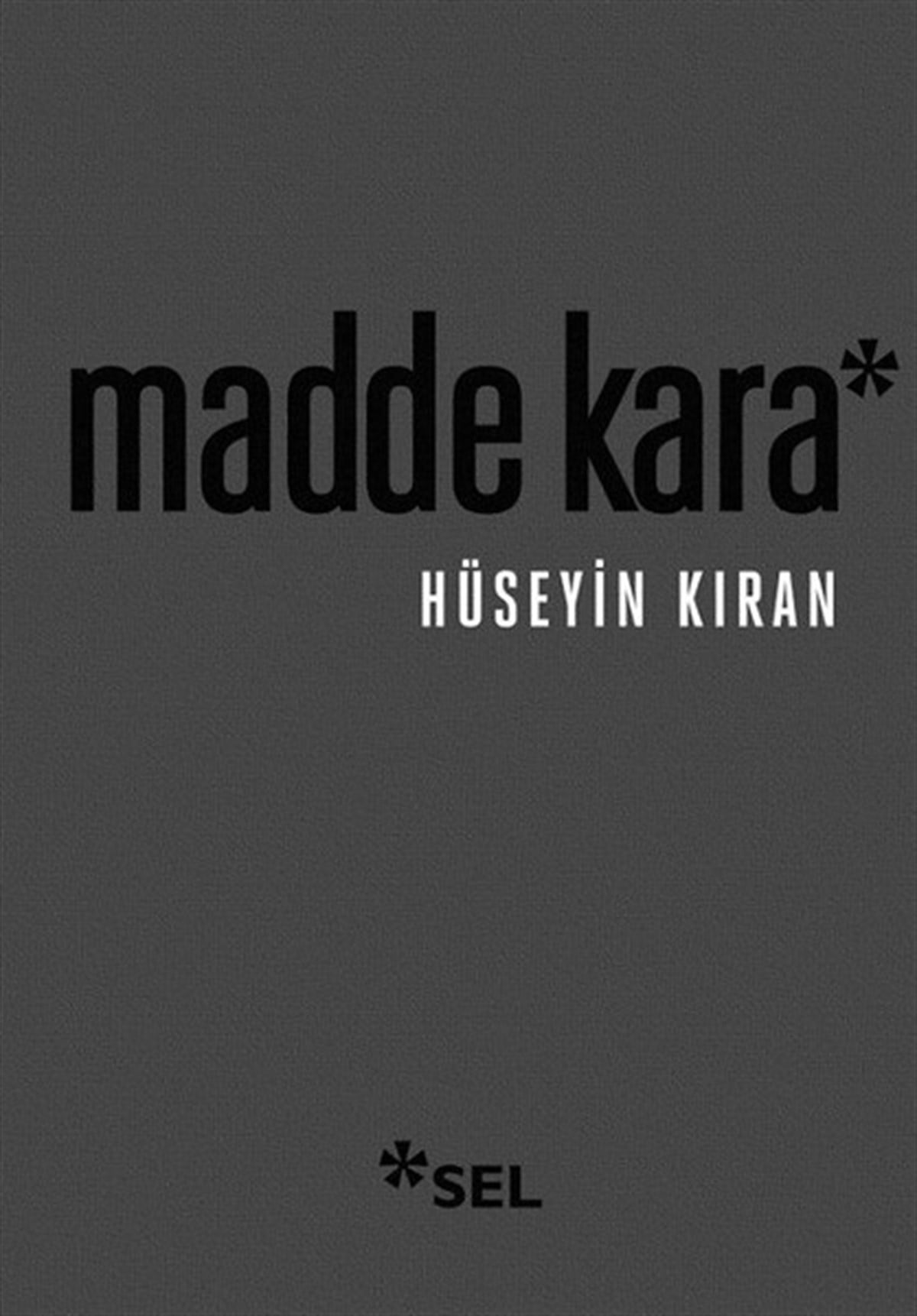 Hüseyin KıranTürk ŞiiriMadde Kara