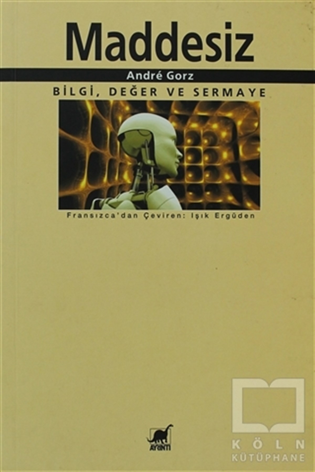 Andre GorzSiyaset BilimiMaddesiz