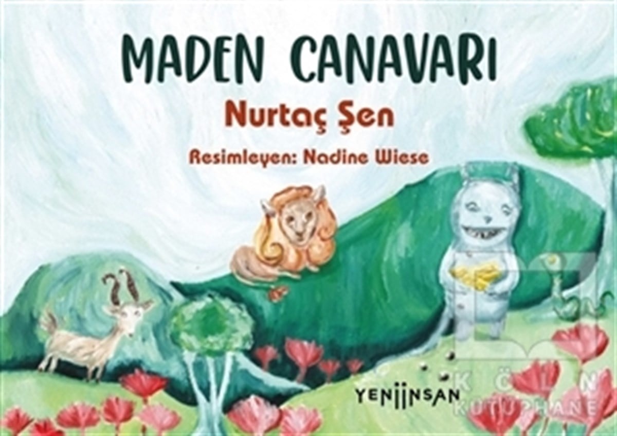 Nurtaç ŞenÇocuk Hikaye KitaplarıMaden Canavarı