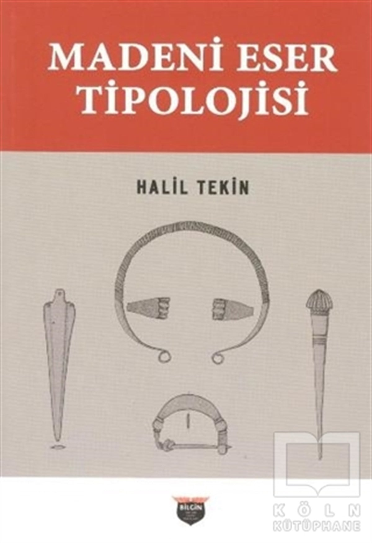 Halil TekinDiğerMadeni Eser Tipolojisi