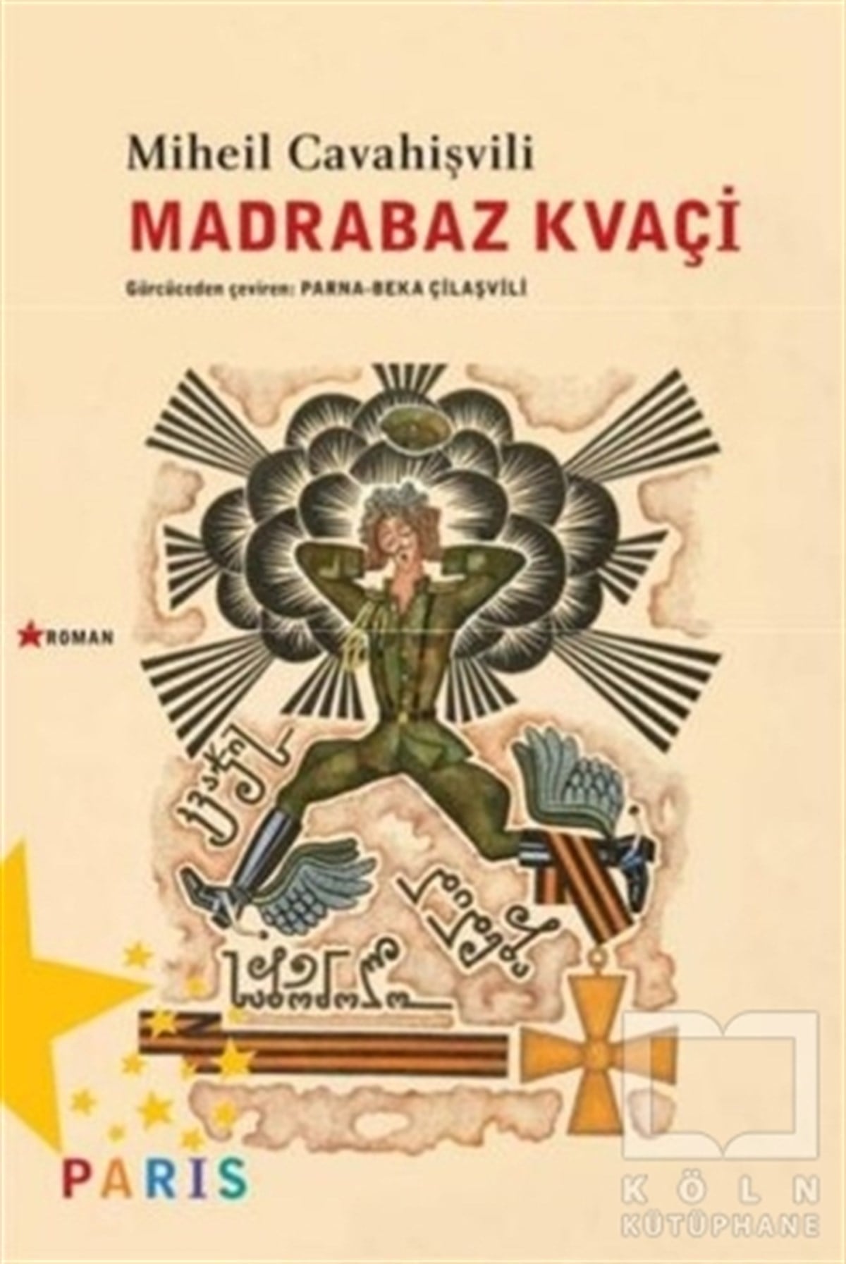 Miheil CavahişviliRomanMadrabaz Kvaçi