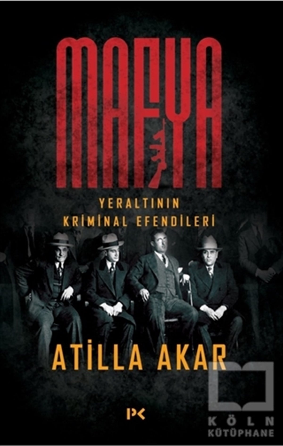 Atilla AkarAraştırma-İnceleme-ReferansMafya