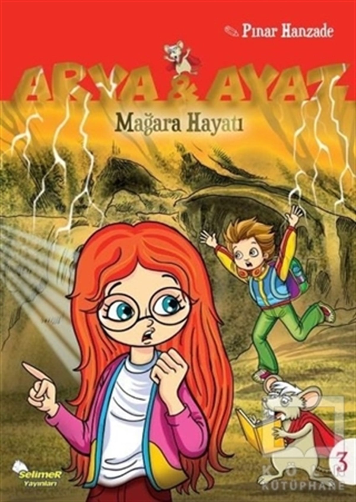 Pınar HanzadeÇocuk Hikaye KitaplarıMağara Hayatı - Arya ve Ayaz 3
