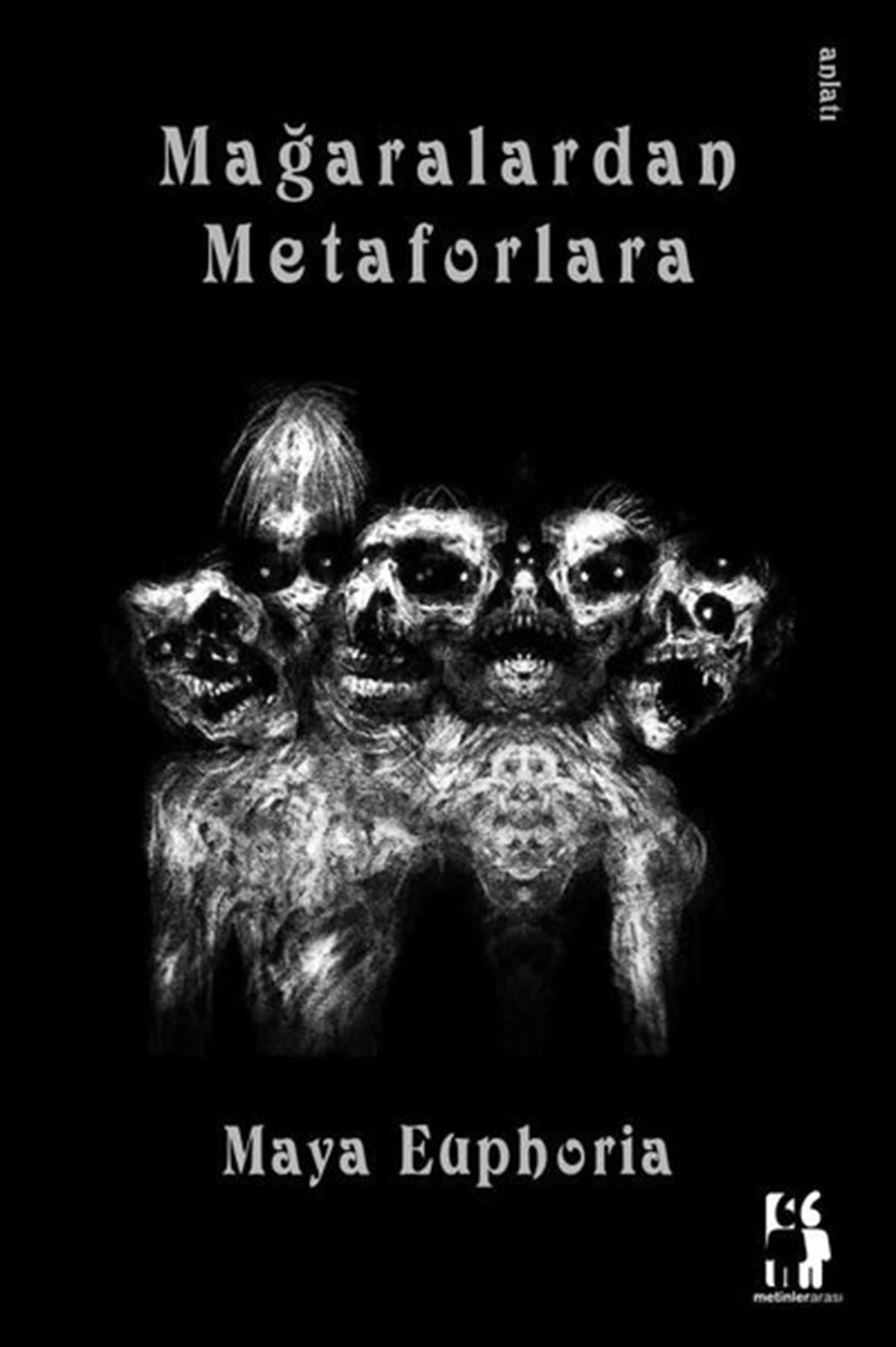 Maya EuphoriaAnlatıMağaralardan Metaforlara