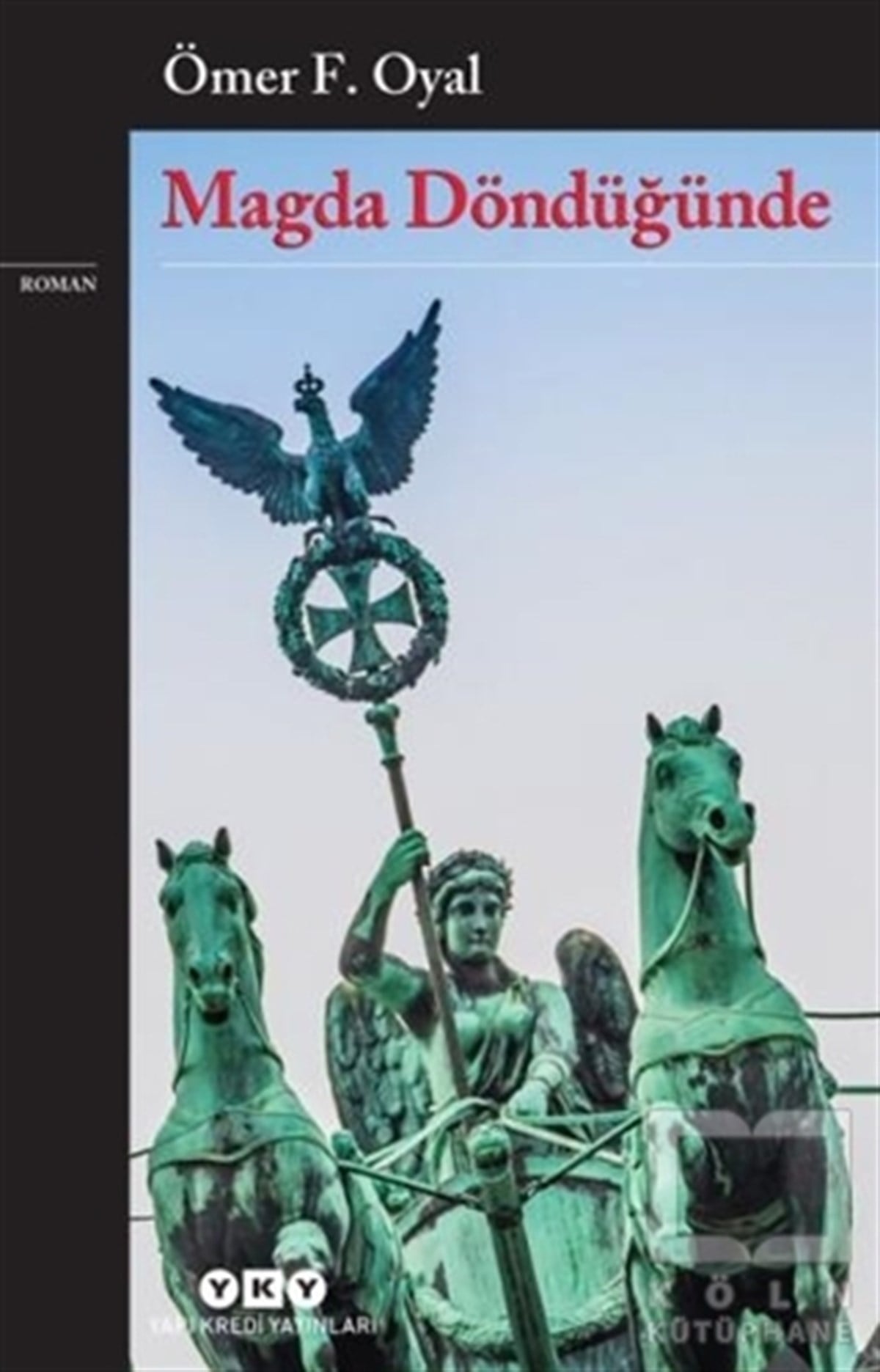 Ömer F. OyalTürkçe RomanlarMagda Döndüğünde